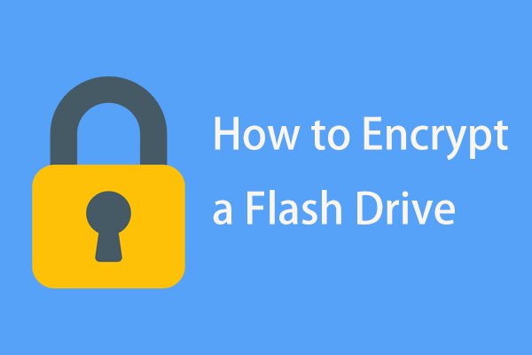 how to encrypt a flash drive